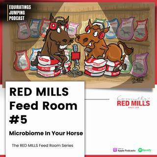 RED MILLS Feed Room #5 Microbiome In Your Horse