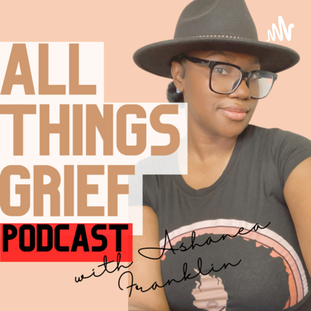 All Things Grief