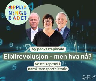 Episode 21: Elbilrevolusjon - men hva nå? Neste kapittel i norsk transporthistorie