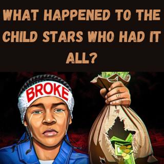 S18 Ep24: What Happened to the Child Stars Who Had It All?