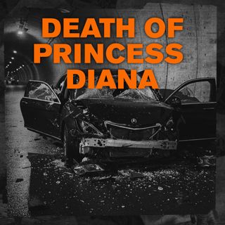 CONSPIRACY THEORIES: Death of Princess Diana