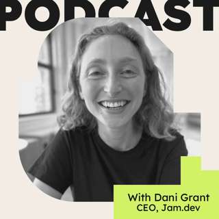 From PM to Founder: What You Should Know (with Dani Grant)