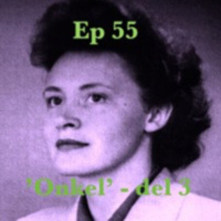 Ep55. 'Erika Wendt - En Svensk "agent In Place" Hos Tyskarna' Del 3