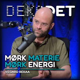#129 - Mørk Materie & Mørk Energi | Verdensrommet del 2, med Vegard Rekaa