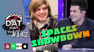 Polk vs Carrel Twitter Spaces Showdown, DNegs vs Persson High Stakes Duel - DAT Poker Pod Ep #142