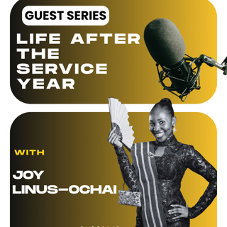 LIFE AFTER THE SERVICE YEAR 
