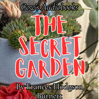 The Secret Garden Ch 2 Mistress Mary Quite Contrary