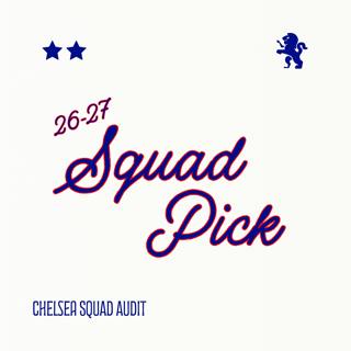 26/27 Chelsea Squad Pick