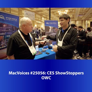 MacVoices #25056: ShowStoppers - OWC