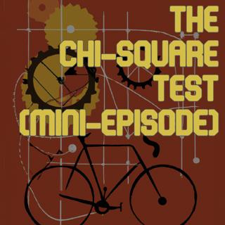 [MINI] The Chi-Squared Test