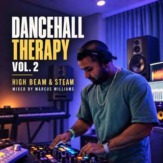 Dancehall Therapy Vol.2 (High Beam & Steam, New Dancehall)- Various Artists Mixed By Marcus Williams