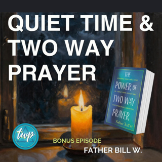 Quiet Time & Two Way Prayer