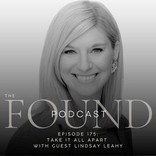 175: Take It All Apart with Lindsay Leahy