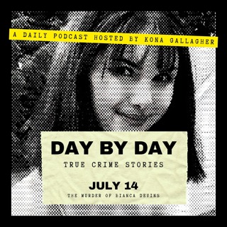 July 14 - The Murder of Bianca Devins