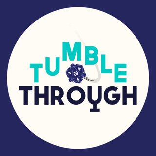 Tumble Through - A Pathfinder 2e Podcast