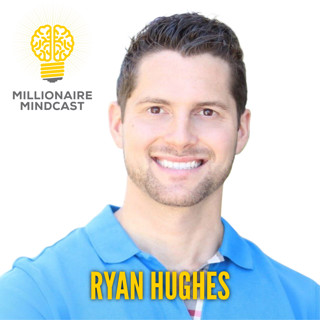 123: Make Millions Of Dollars Without Sacrificing Your Health | Ryan Hughes