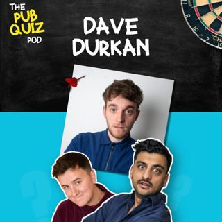 44: Ep 44 - Dave Durkan