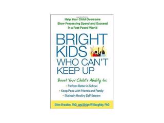 Bright Kids Who Can't Keep Up - Processing Speed w Dr Ellen Braaten