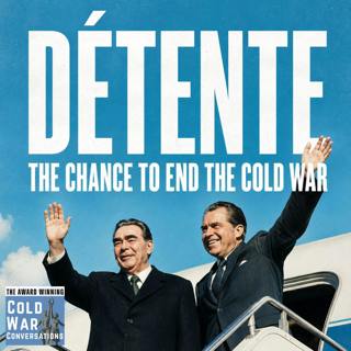 Détente – the chance to end the Cold War (149)
