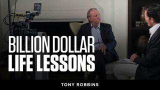 Billion Dollar Life Lessons Part 2 | Tony Robbins Podcast 