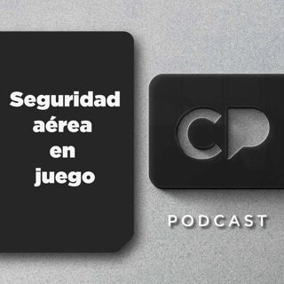 19/ENE : Seguridad aérea en juego
