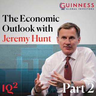 The Intelligence Squared Economic Outlook with Jeremy Hunt (Part Two)