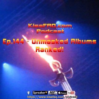 Ep.144 - Ranking The Unmasked Albums...