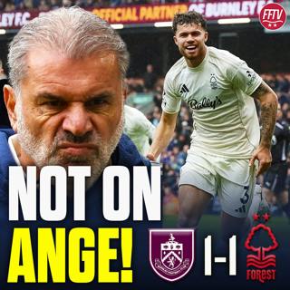 Ange Postecoglou Is NOT The Problem! Player Errors Cost Us! Burnley 1-1 Nottingham Forest Reaction!