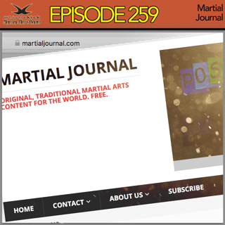 Episode 259 - Martial Journal