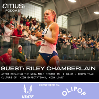 Riley Chamberlain After Breaking The NCAA Mile Record In 4:20.61 + BYUâs Team Culture Of âHigh Expectations, High Loveâ