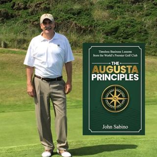 S2025 Ep195: John Sabino: The Augusta Principles