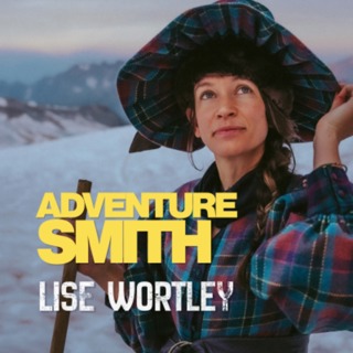 Ep. 1: AdventureSmith with Lise Wortley