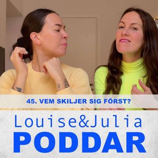 45. Vem skiljer sig först?