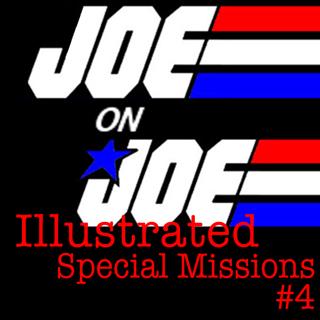 Joe on Joe Illustrated: G.I. Joe Special Missions #4