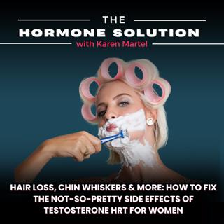 Hair Loss, Chin Whiskers & More: How to Avoid the Not-So-Pretty Side Effects of Testosterone HRT for Women
