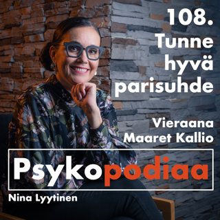 108. Tunne hyvä parisuhde. Vieraana Maaret Kallio.