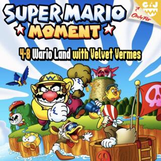 4-8 Wario Land: Super Mario Land 3 (with Velvet Vermes)