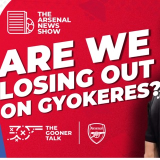 The Arsenal News Show EP626 - Viktor Gyokeres, Nico Williams, Andrea Berta & More!