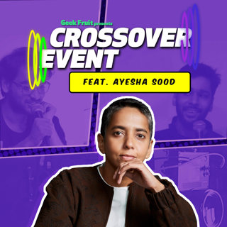 Crossover Event: Ayesha Sood