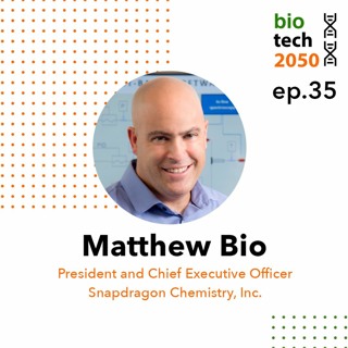 35. Continuous manufacturing in drug development, Matthew Bio, CEO, Snapdragon Chemistry