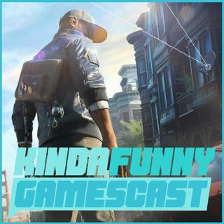 Watch Dogs 2 and Games We Saw At GameStop Expo- Kinda Funny Gamescast Ep. 87