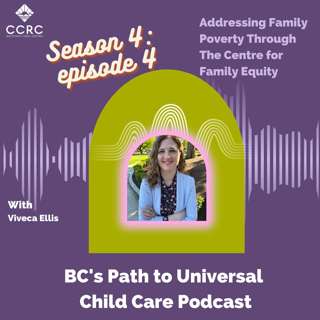 Season 4, Episode 4: Viveca Ellis - Addressing Family Poverty Through The Centre for Family Equity
