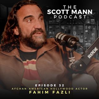 Ep32: Hollywood's Most Successful Afghan-born Actor Fahim Fazli