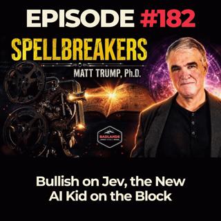 Spellbreakers Ep. 182: Bullish on Jev, the New AI Kid on the Block