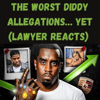S12 Ep6: The WORST Diddy Allegations… Yet (Lawyer Reacts)