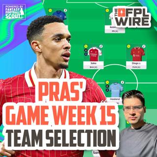 Pras' FPL Gameweek 15 Team Selection | The FPL Wire | Fantasy Premier League Tips 2024/25