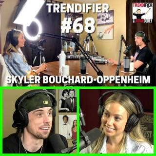 #68 - The CRAZIEST Food You've Ever Eaten - Skyler Bouchard-Oppenheim