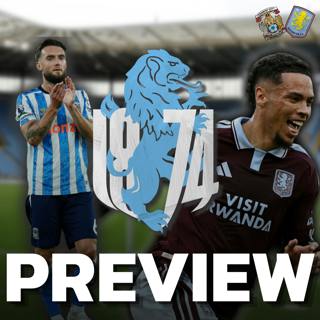 Coventry City v Aston Villa Preview | How Seriously Will Emery Take the Carabao Cup?