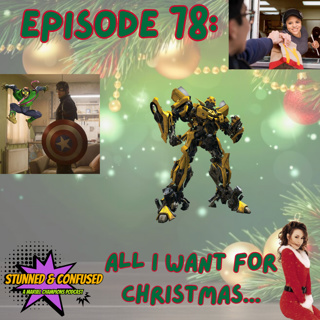 Episode 78: All I Want For Christmas...