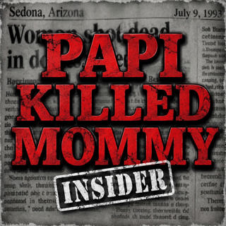 Papi Killed Mommy Insider
